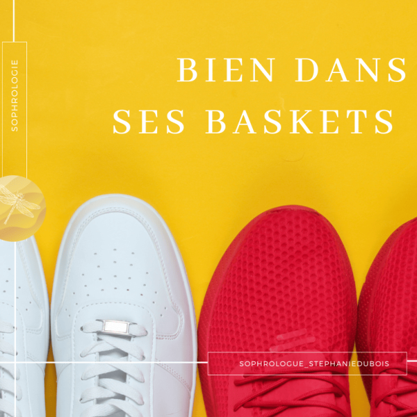 paire de baskets avec texte bien dans ses baskets sophrologie Angers